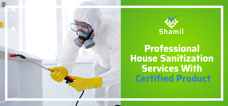 Professional House Sanitization Services Dubai With Certified Products