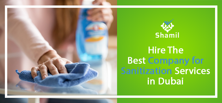 Hire The Best Company For Sanitization Services in Dubai